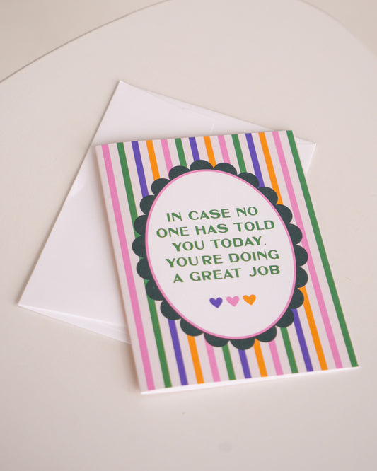 Doing a Great Job Encouragement Greeting Card