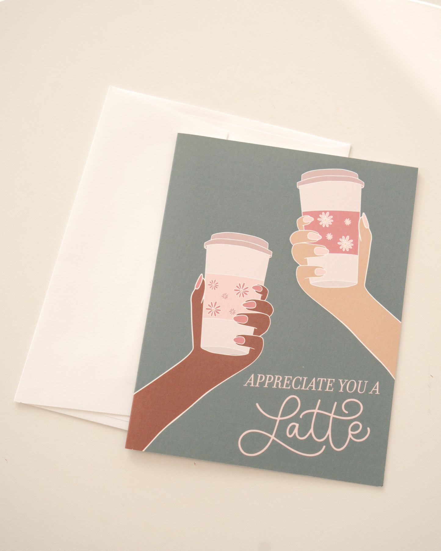 Appreciate You A Latte Greeting Card
