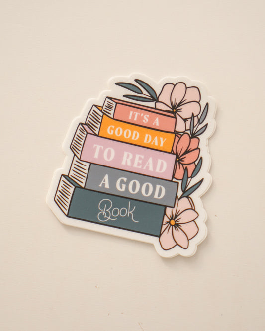 It's a Good Day to Read a Good Book Sticker