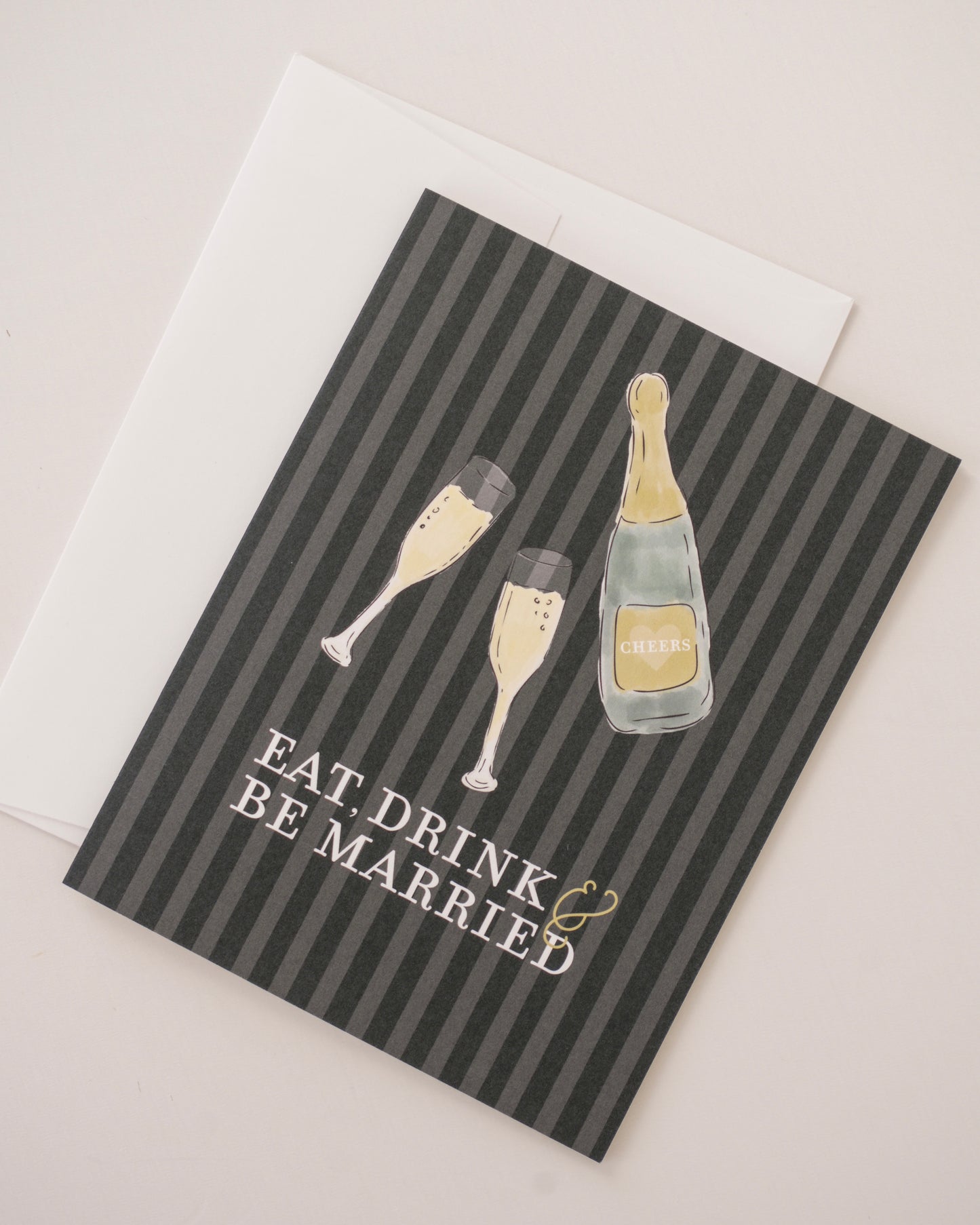 Eat, Drink & Be Married Greeting Card