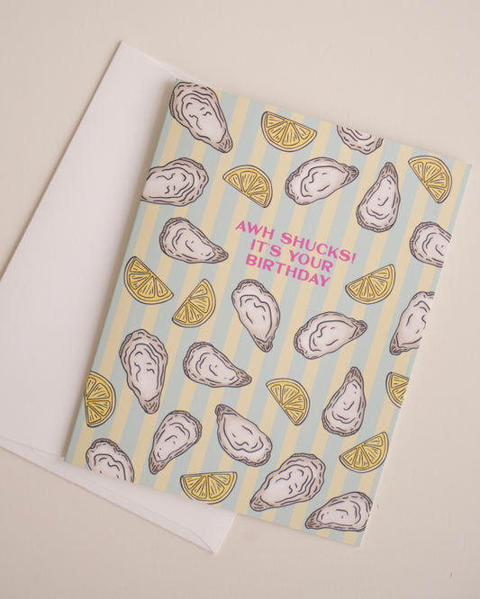 Awh Shucks Oyster Birthday Greeting Card