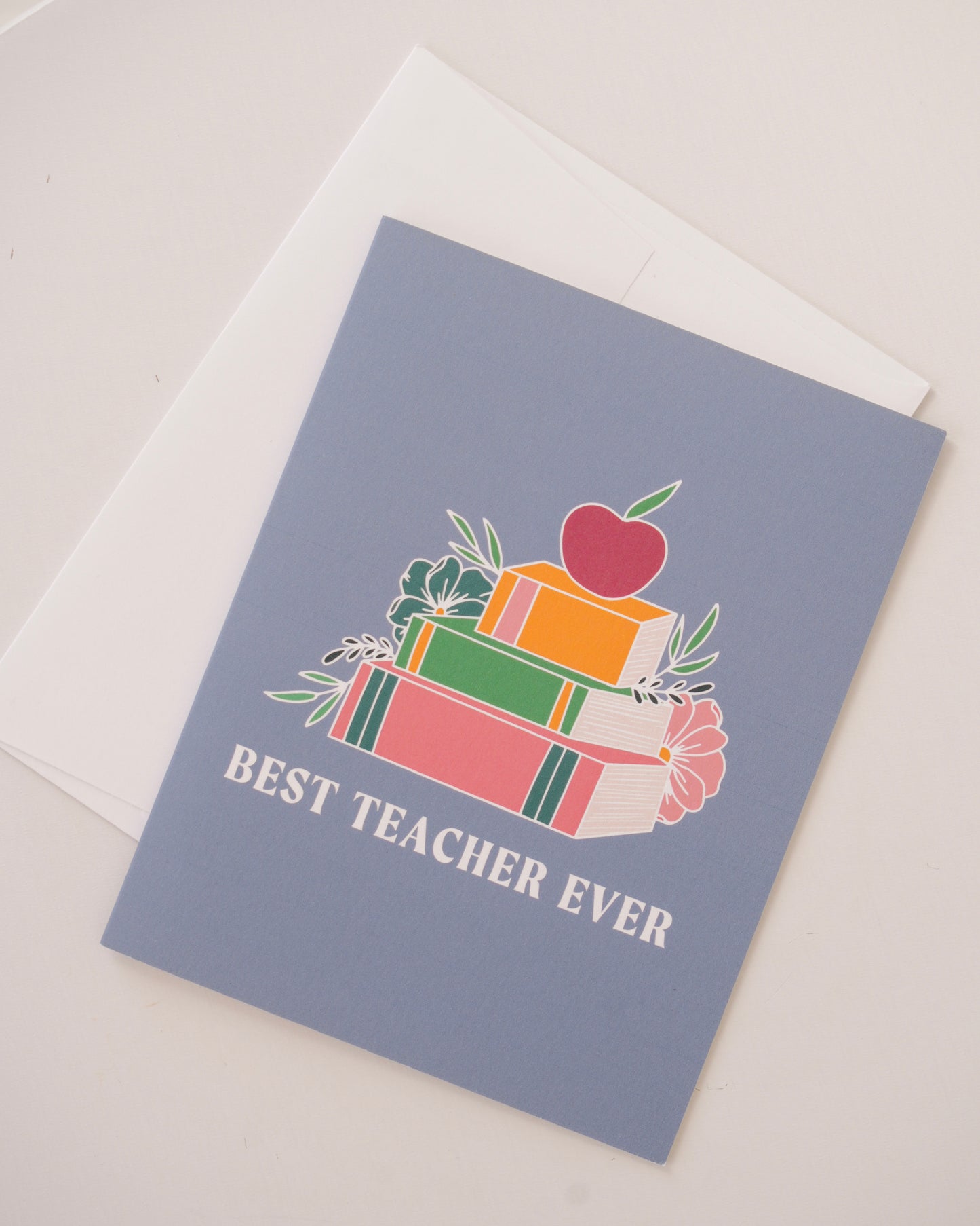 Best Teacher Ever Greeting Card