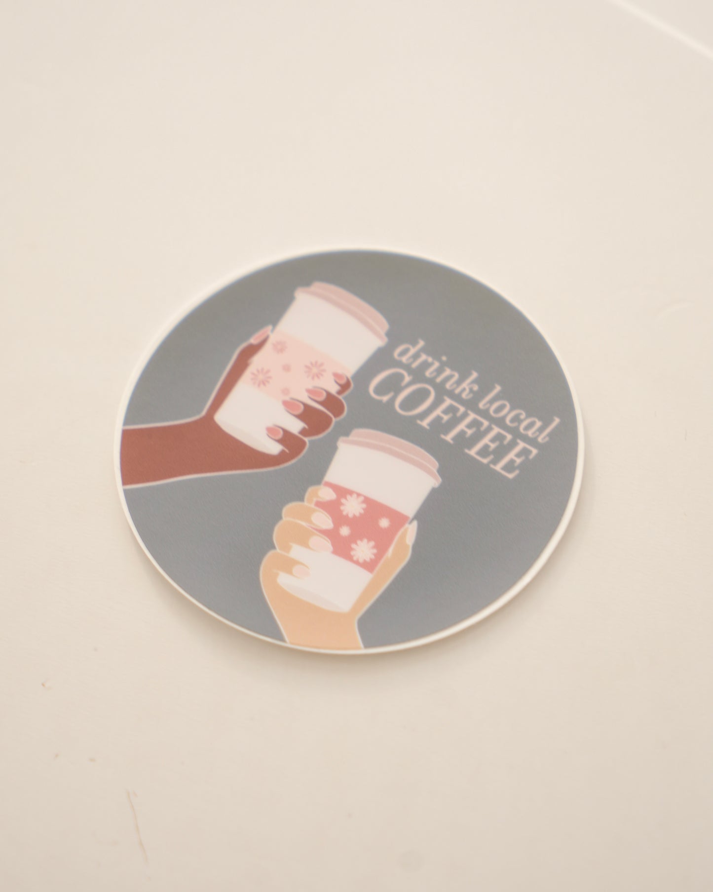 Drink Local Coffee Sticker