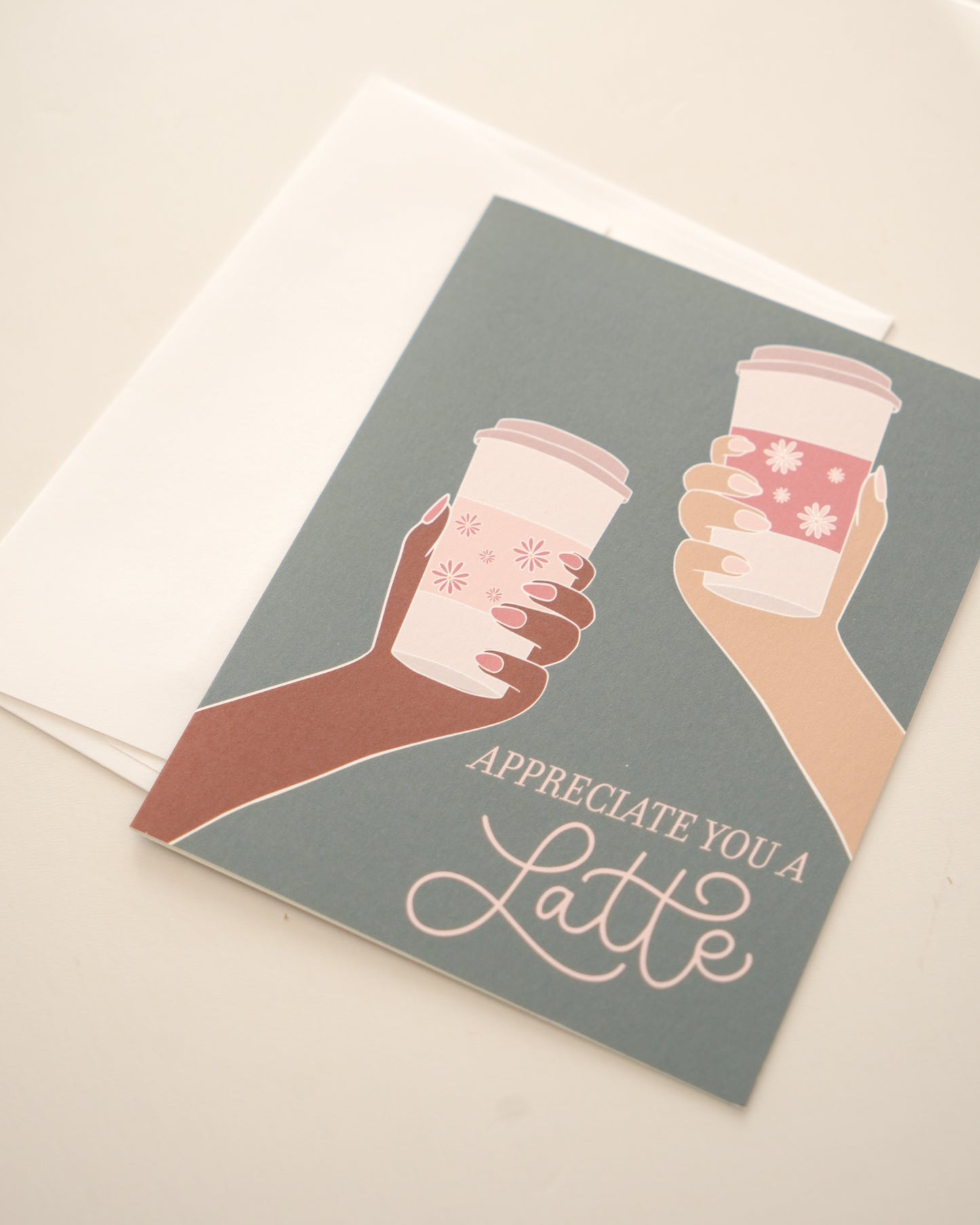 Appreciate You A Latte Greeting Card