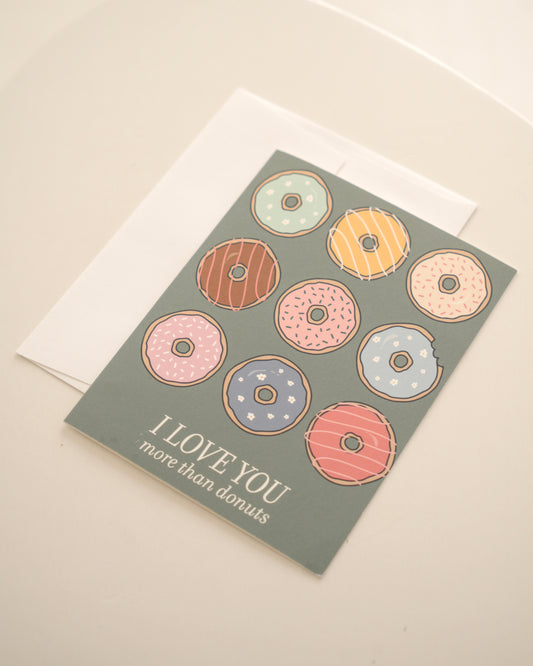 Love You More Than Donuts Greeting Card