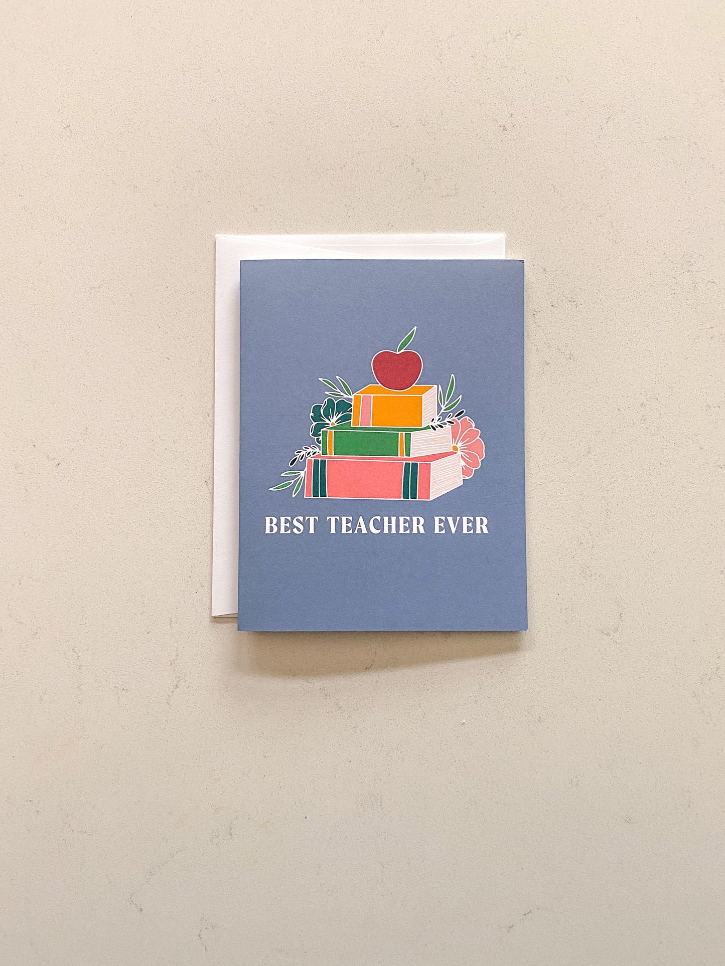 Best Teacher Ever Greeting Card