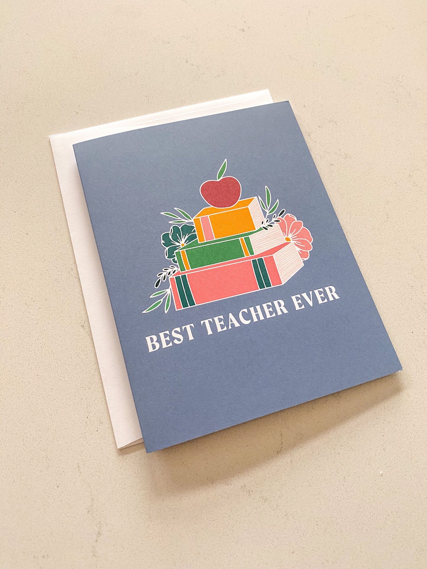 Best Teacher Ever Greeting Card