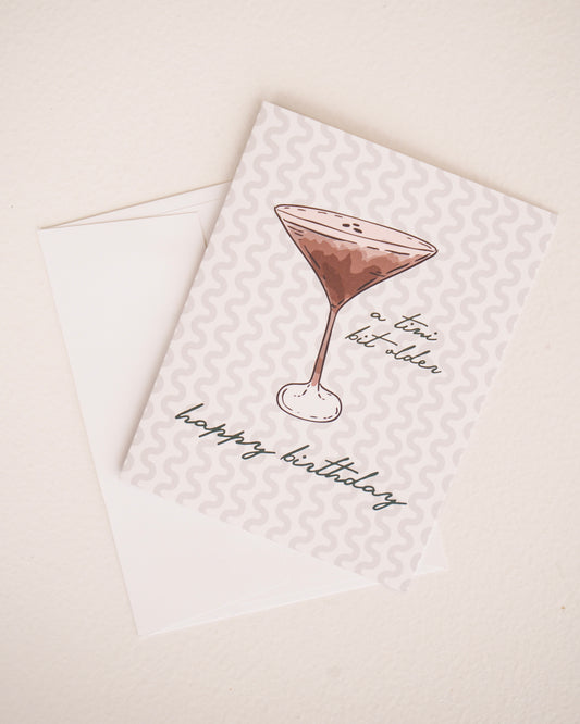 Tini Bit Older Martini Birthday Greeting Card