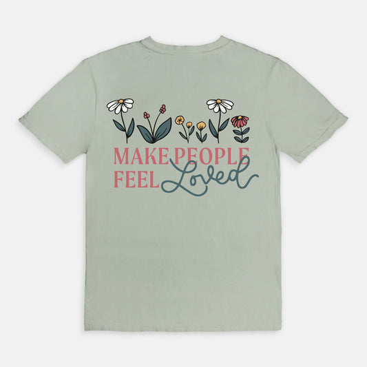 Make People Feel Loved Graphic T-Shirt