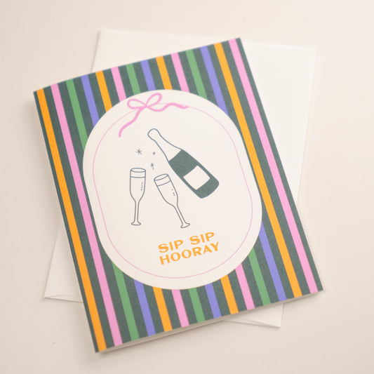 Sip Sip Hooray Greeting Card