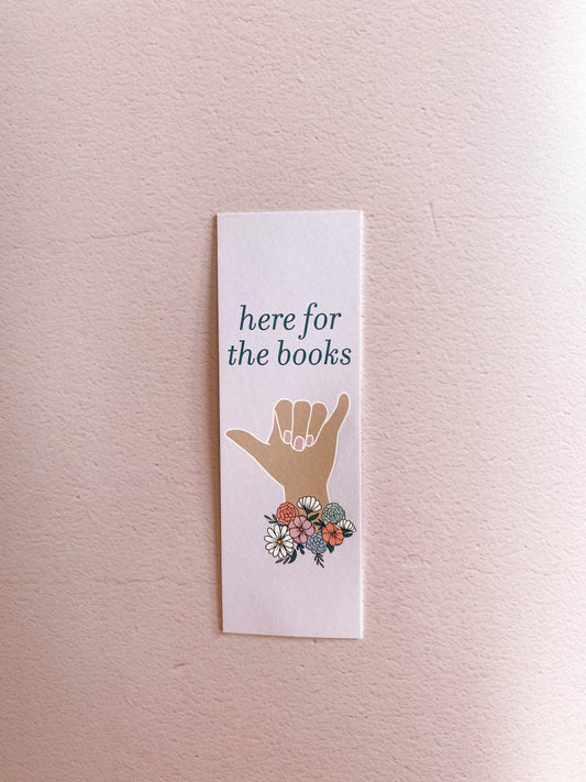 Here for the Books Bookmark