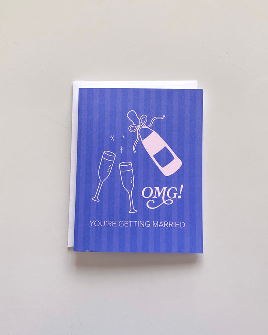 OMG! You're Getting Married Greeting Card