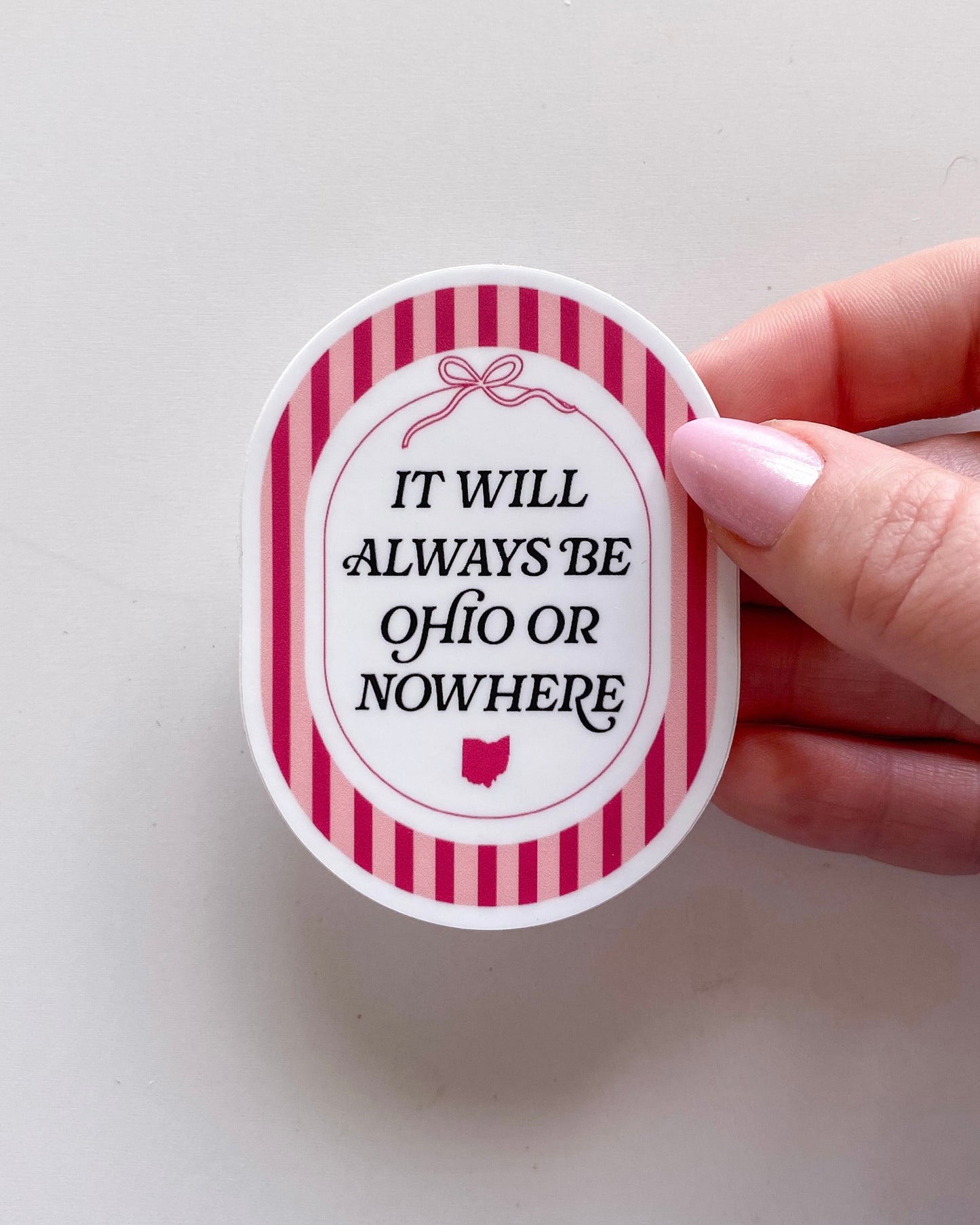 Ohio or Nowhere Sticker