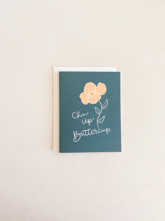 Chin Up Buttercup Greeting Card