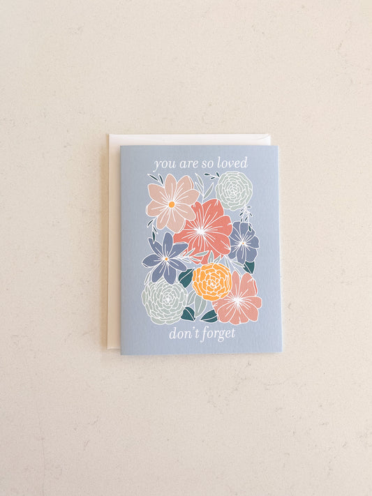 You Are So Loved Greeting Card