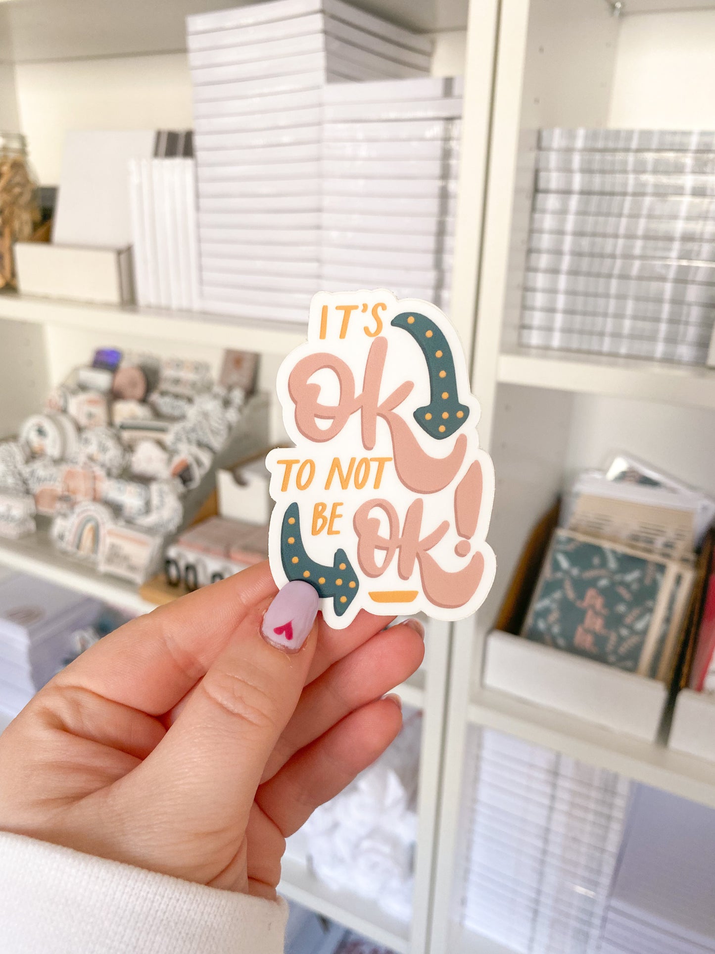 It's Okay To Not Be Okay Sticker