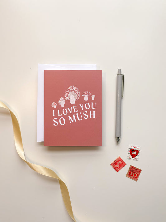 I Love You So Mush Greeting Card